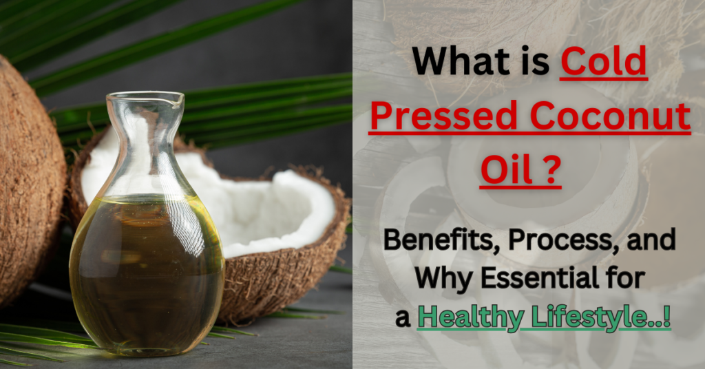 What is Cold Pressed Coconut Oil?